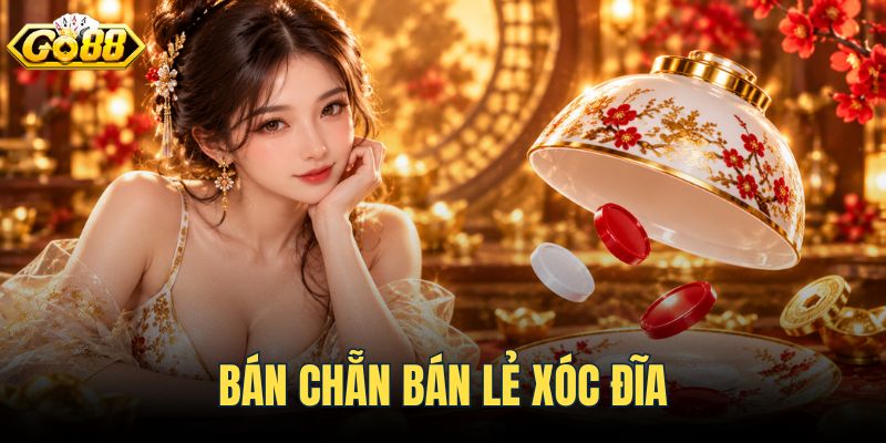 Bán Chẵn Bán Lẻ Xóc Đĩa - Cơ Chế Cân Bảng Và Tính Tiền